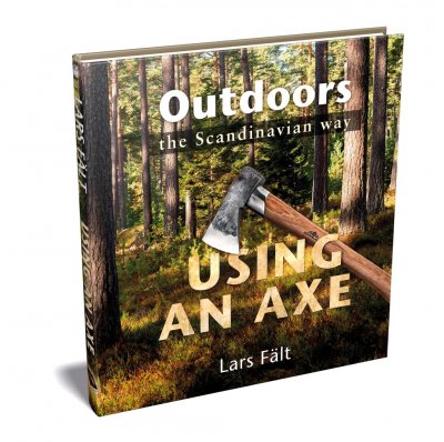 Casström bok Outdoors the Scandinavian Way Using an Axe
